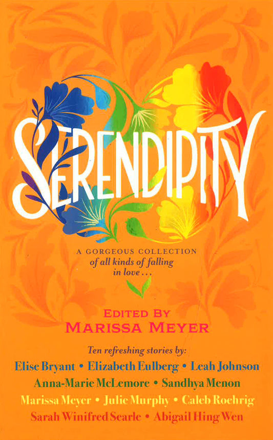 Serendipity: A gorgeous collection of stories of all kinds of falling in love . . .