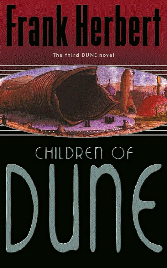 Children Of Dune: The Third Dune Novel