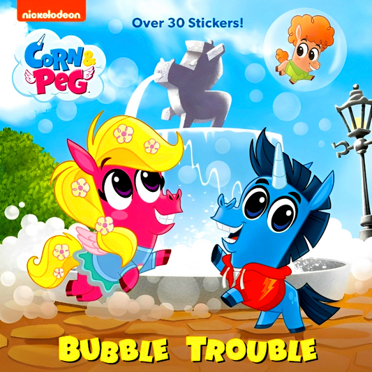 Bubble Trouble (Corn & Peg)