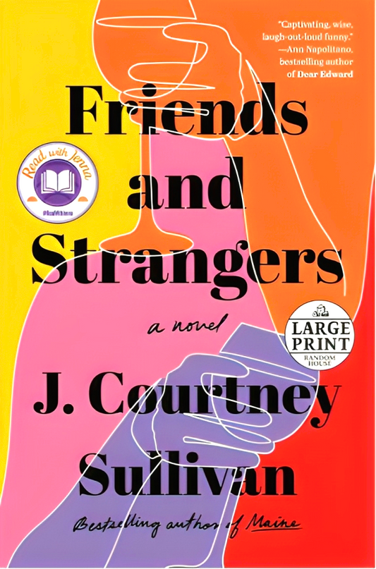 Friends and Strangers: A Novel