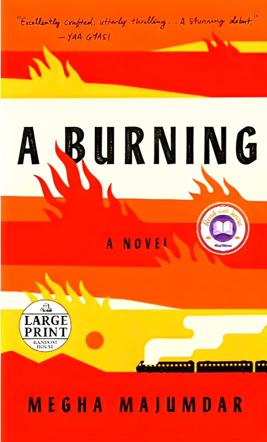 Burning: A Novel