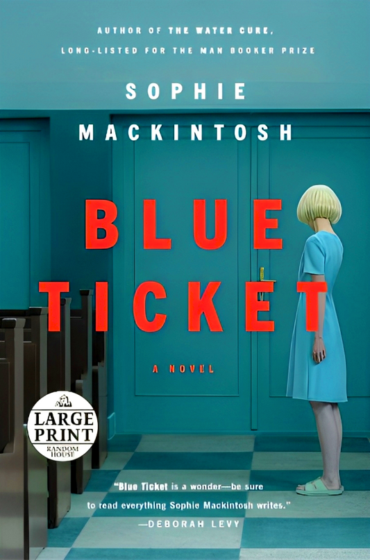 Blue Ticket: A Novel