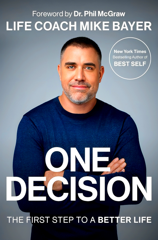 One Decision: The First Step To A Better Life