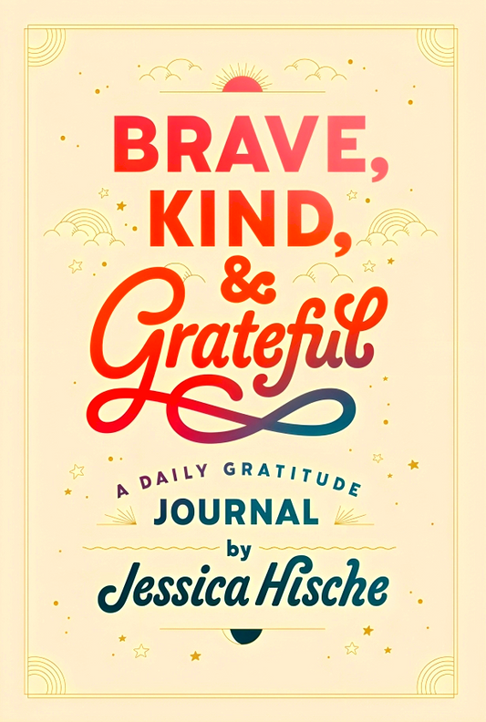 [10% OFF from 9 - 12 May 2024] Brave, Kind, and Grateful: A Daily Gratitude Journal