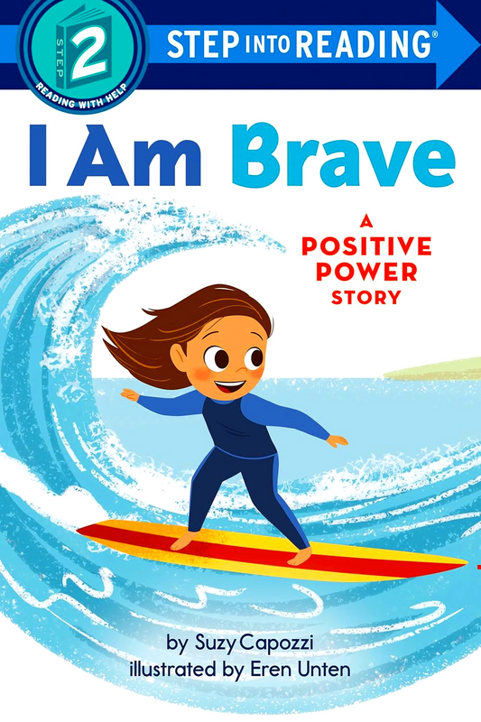 I Am Brave: A Positive Power Story (Step Into Reading, Step 2)
