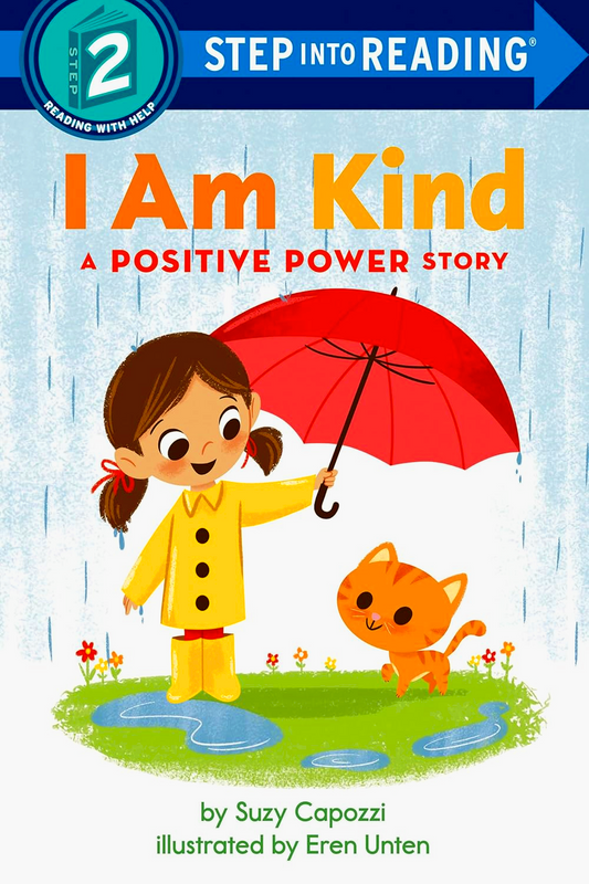 I Am Kind: A Positive Power Story (Step Into Reading, Step 2)