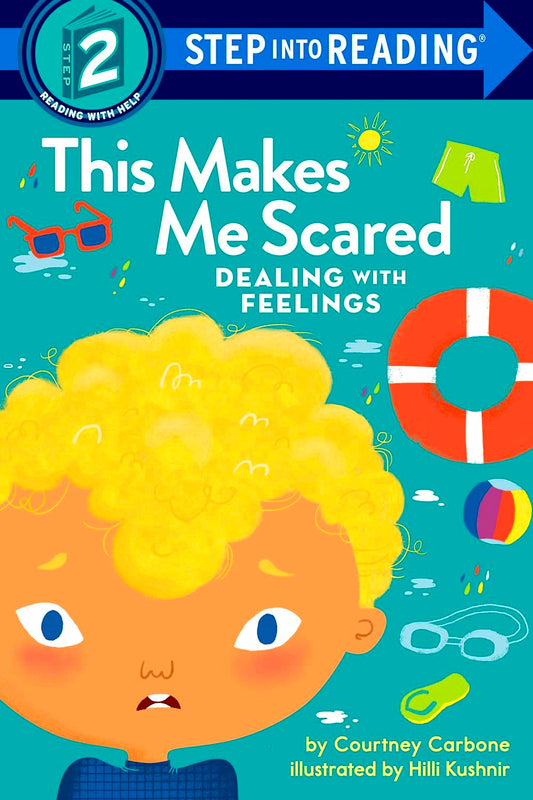 Step Into Reading Step 2: This Makes Me Scared: Dealing With Feelings