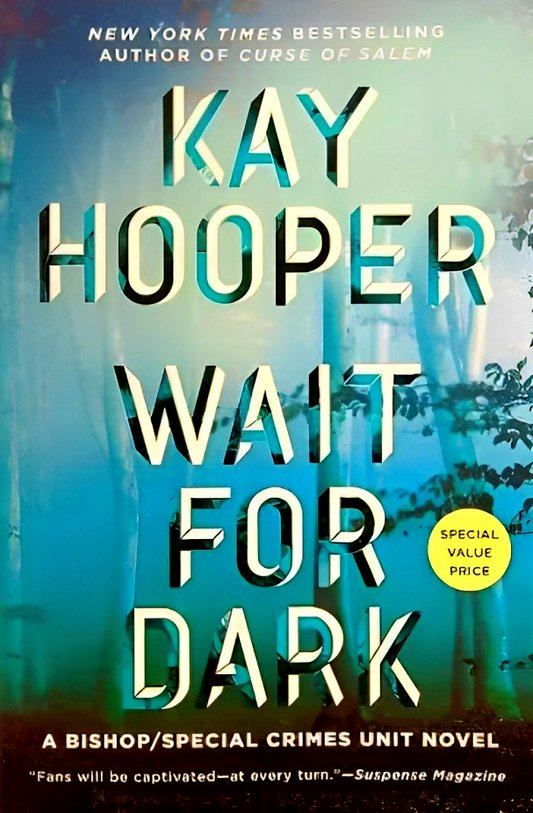 Wait For Dark (Bishop/Special Crimes Unit, Book 5)