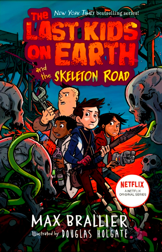 The Last Kids On Earth And The Skeleton Road