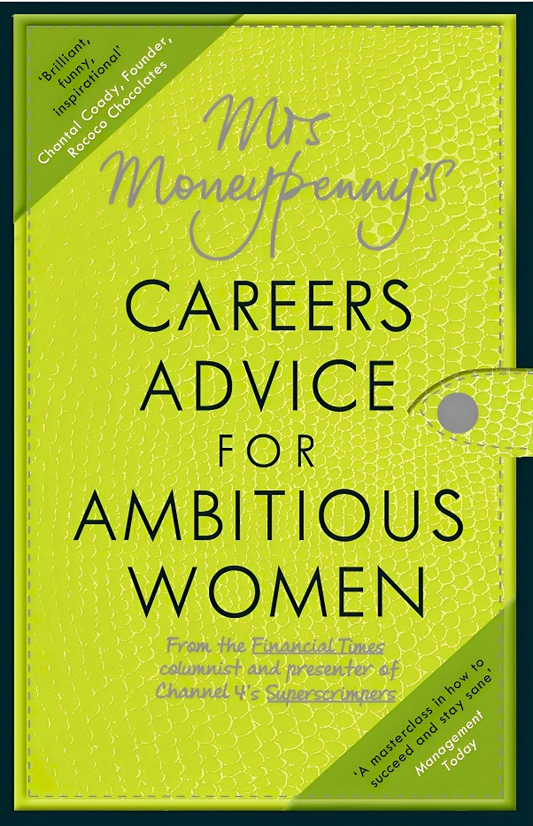 Mrs Moneypenny's: Careers Advice For Ambitious Women