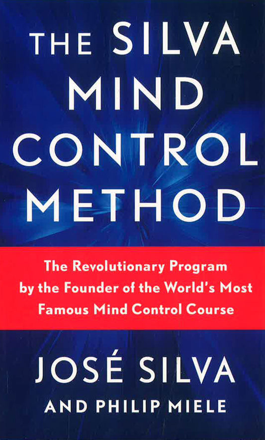 The Silva Mind Control Method