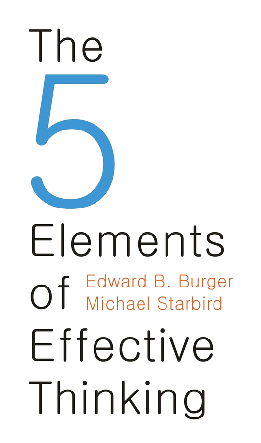 The 5 Elements Of Effective Thinking