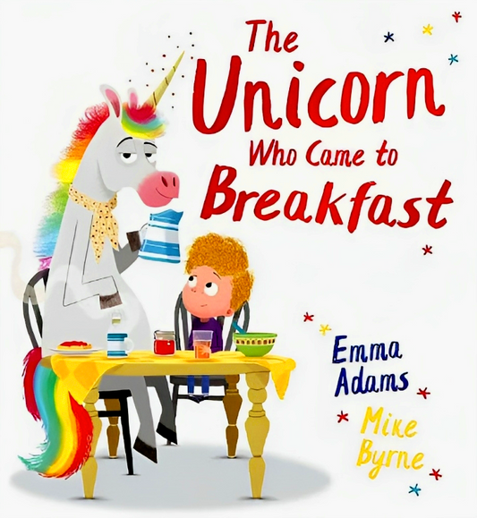 The Unicorn Who Came to Breakfast
