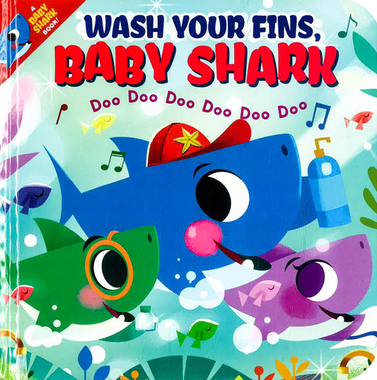 Wash Your Fins, Baby Shark! Do