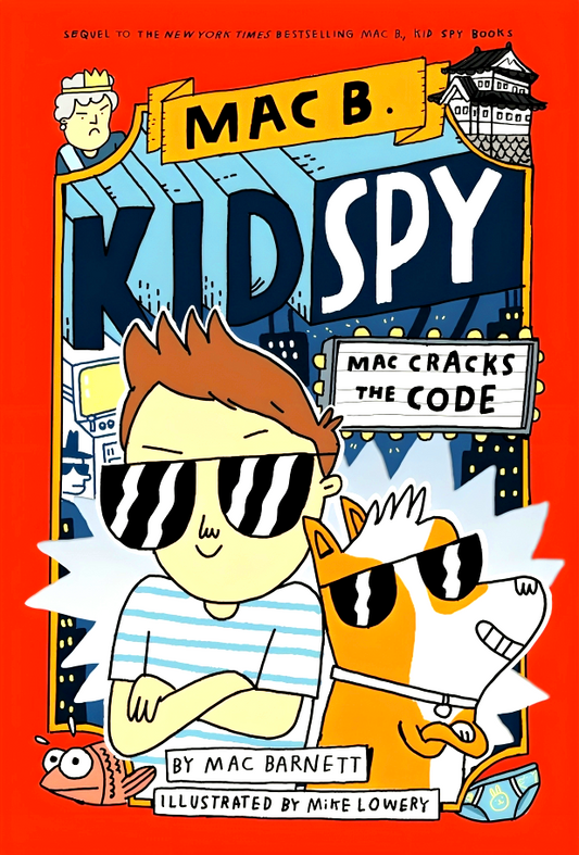 Mac B. Kid Spy #4: Mac Cracks The Code