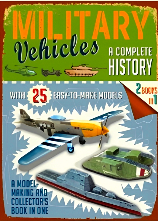 A Complete History: Military Vehicles