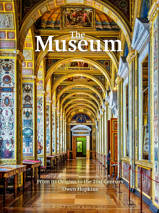 The Museum: From its Origins to the 21st Century