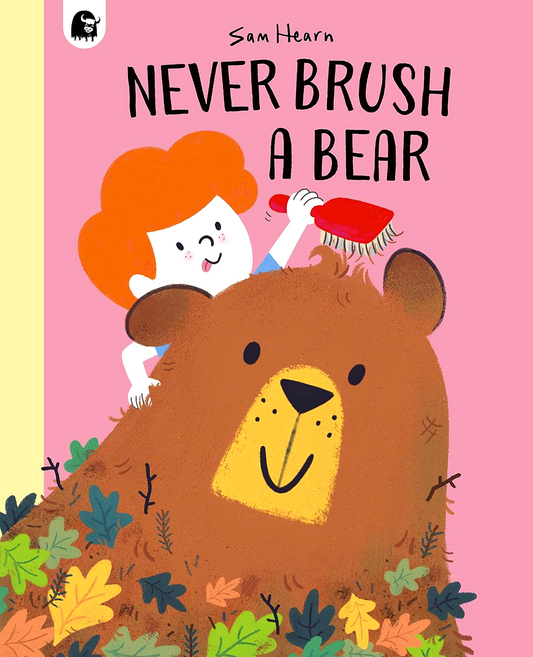 Never Brush A Bear