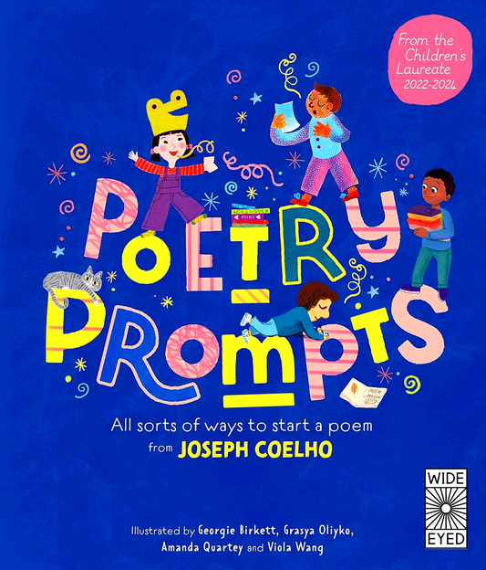 Poetry Prompts: All Sorts Of Ways To Start A Poem From Joseph Coelho
