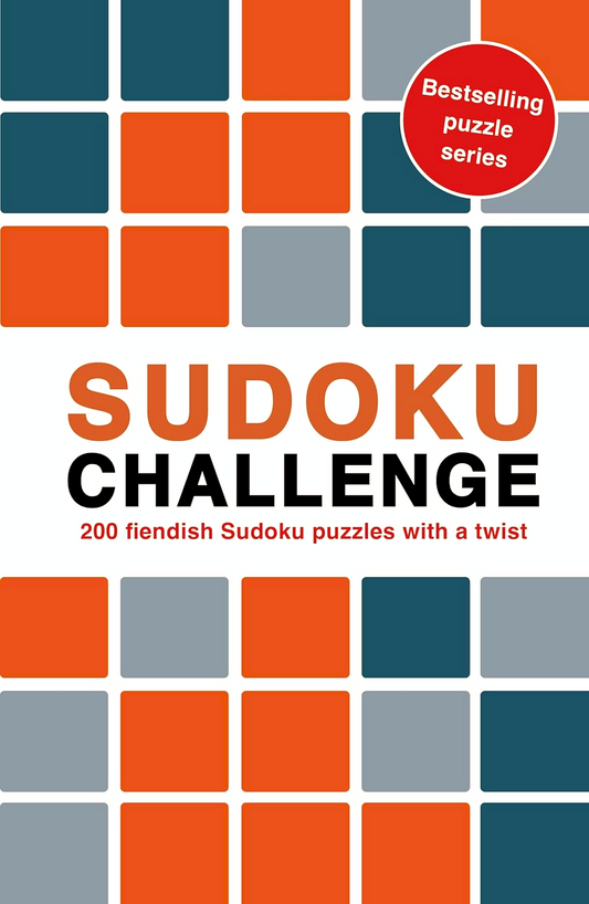 Sudoku Challenge: 200 Fiendish Sudoku Puzzles With A Twist