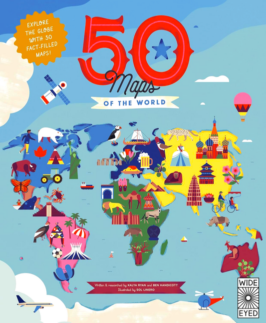 50 Maps Of The World: Explore The Globe With 50 Fact-Filled Maps!
