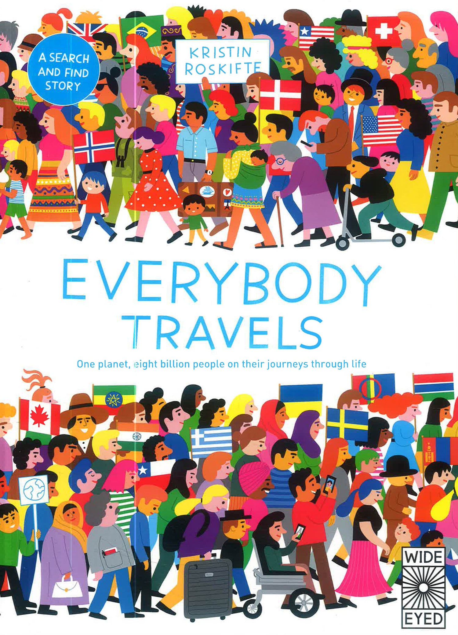 Everybody Travels: Every One A Different Journey by Kristin Roskifte – book cover