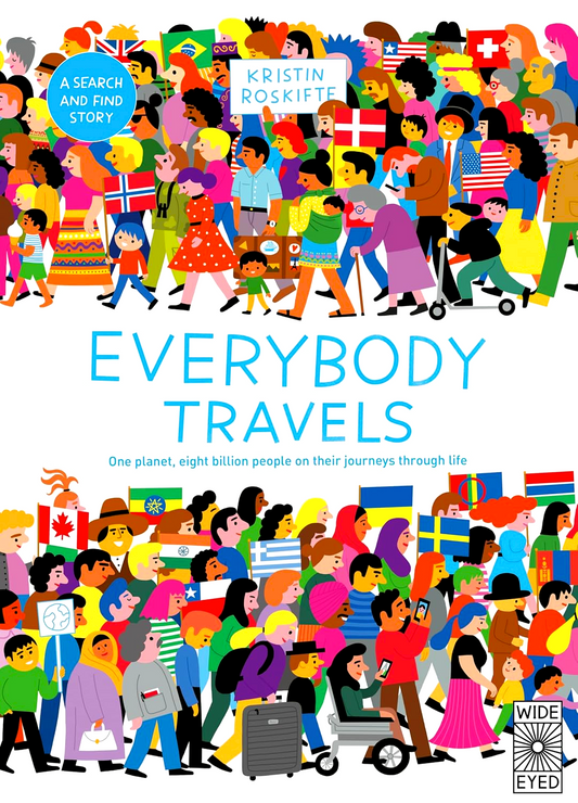 Everybody Travels: Every One A Different Journey