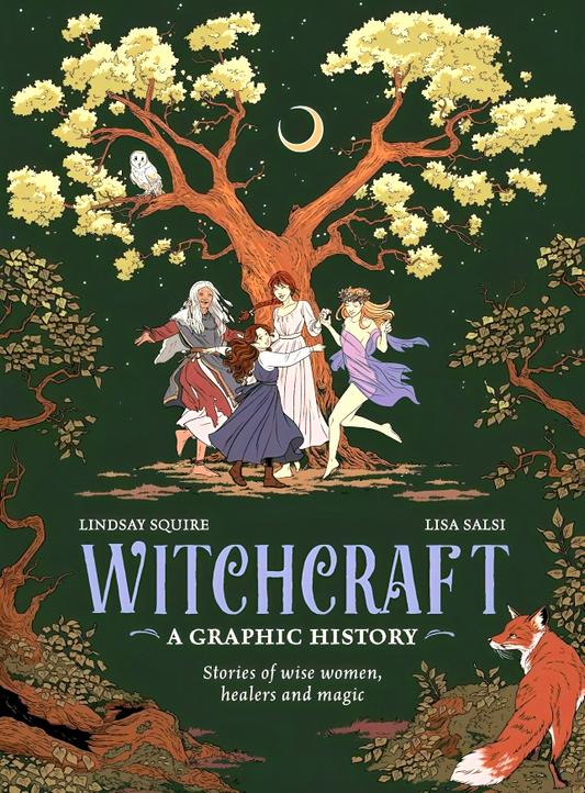 Witchcraft: Stories Of Wise Women, Healers And Magic