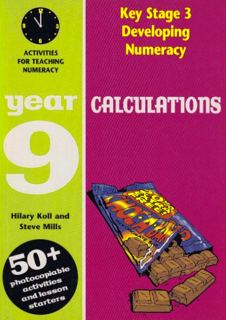 Key Stage 3 Developing Numeracy: Calculations Year 9