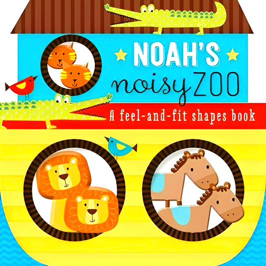[Flash Sale  RM 10.43 from  1-6 May 2024] Noah's Noisy Zoo (A Fit-Together Shapes Book)