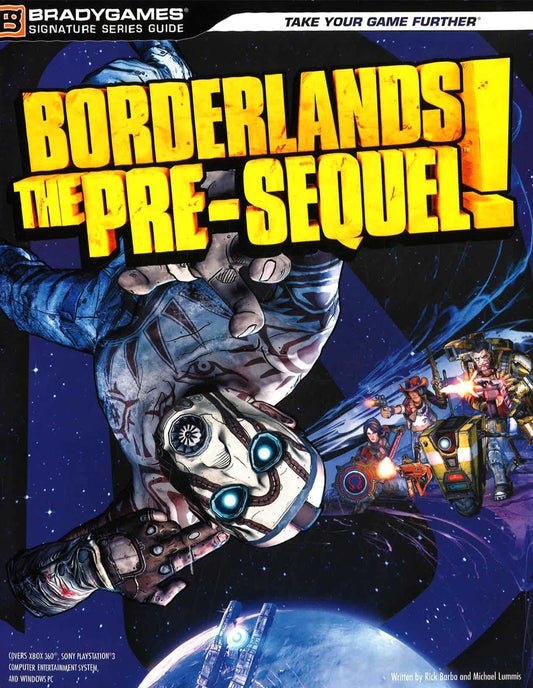 Borderlands: The Presequel Signature Series Strategy Guide