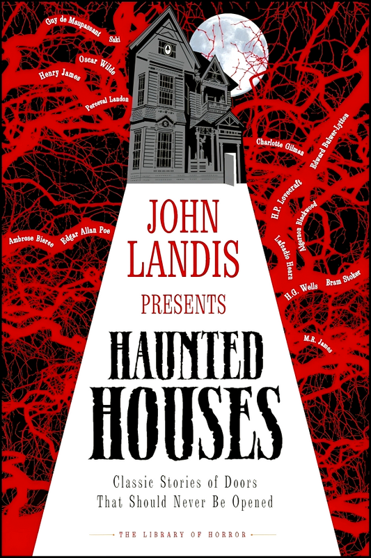 John Landis Presents The Library Of Horror Haunted Houses