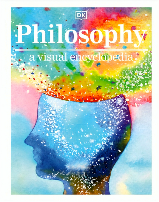 Philosophy A Visual Encyclopedia