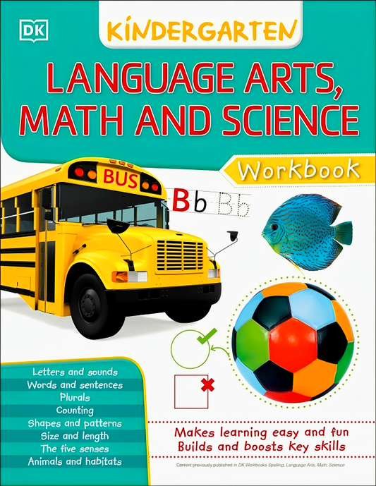 DK Workbooks: Language Arts Math And Science Kindergarten