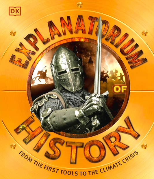 Explanatorium of History: From the First Tools to the Climate Crisis