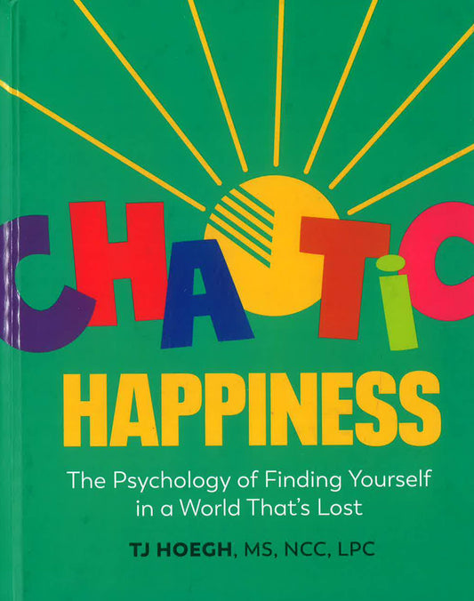 Chaotic Happiness