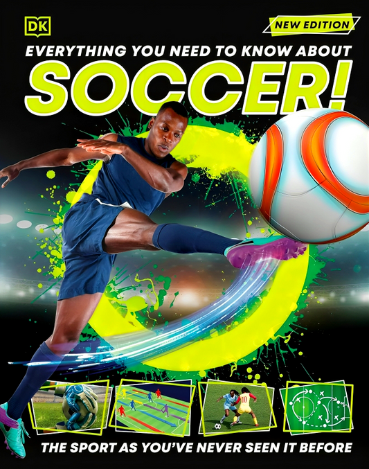 Everything You Need To Know About Soccer!