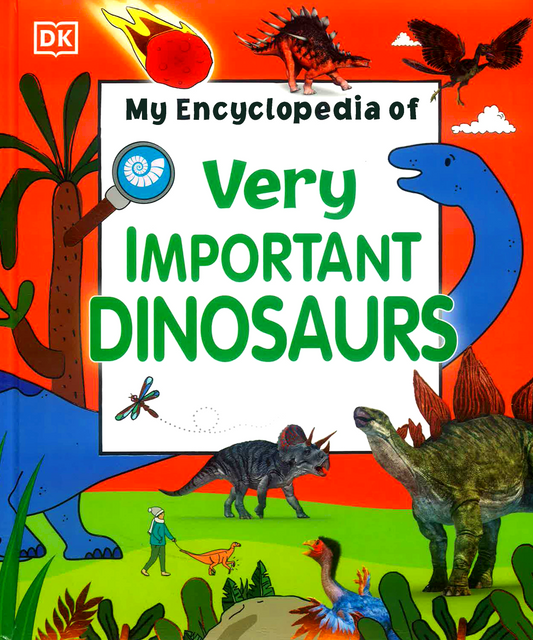 My Encyclopedia Of Very Important Dinosaurs