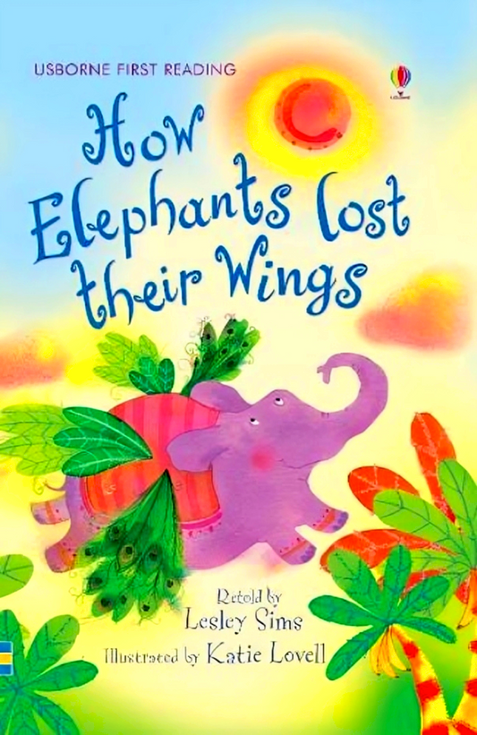 Usborne First Reading How The Elephant Lost Its Wings