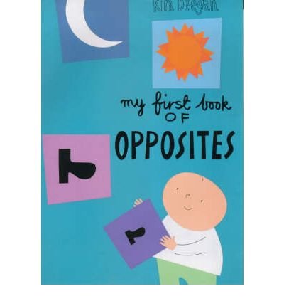 My First Book Of Opposites