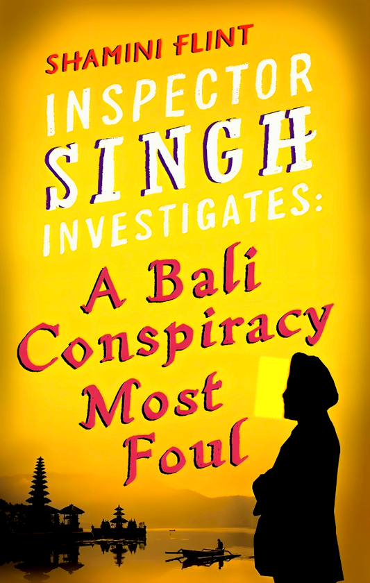 Inspector Singh Investigates : A Bali Conspiracy Most Foul