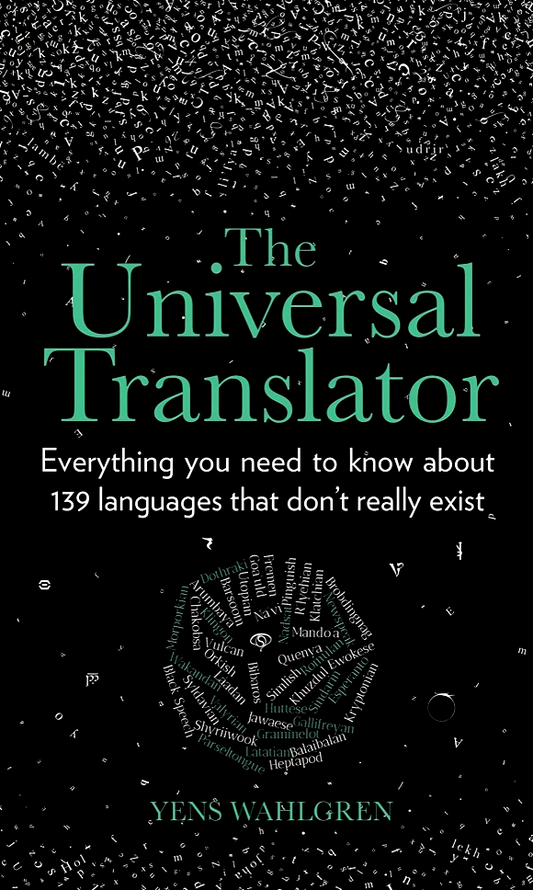 The Universal Translator: Everything you need to know about 139 languages that don’t really exist