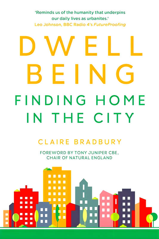 Dwellbeing: Finding Home in the City
