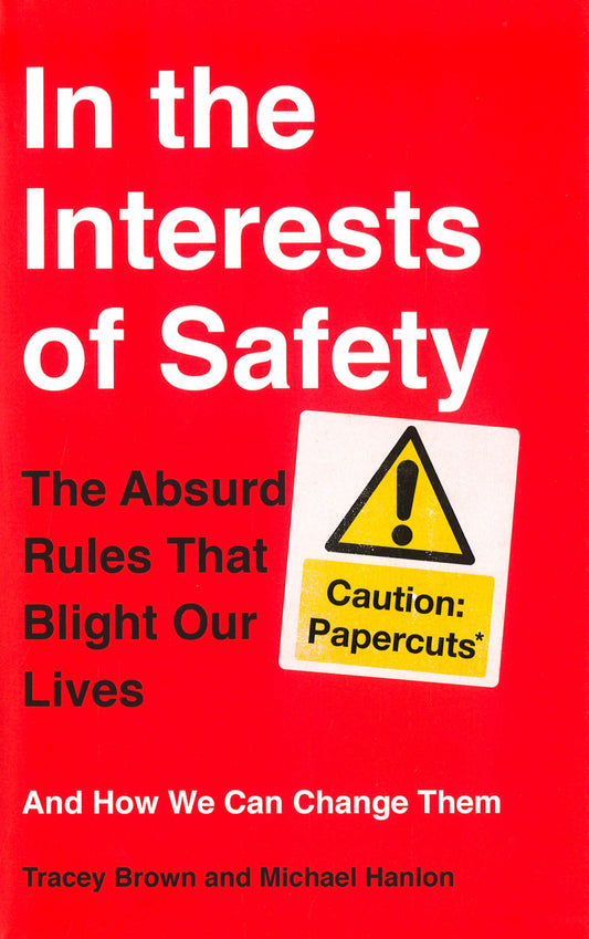 In The Interests Of Safety
