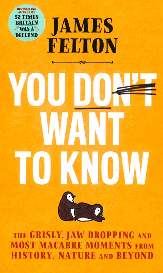 You Don't Want To Know