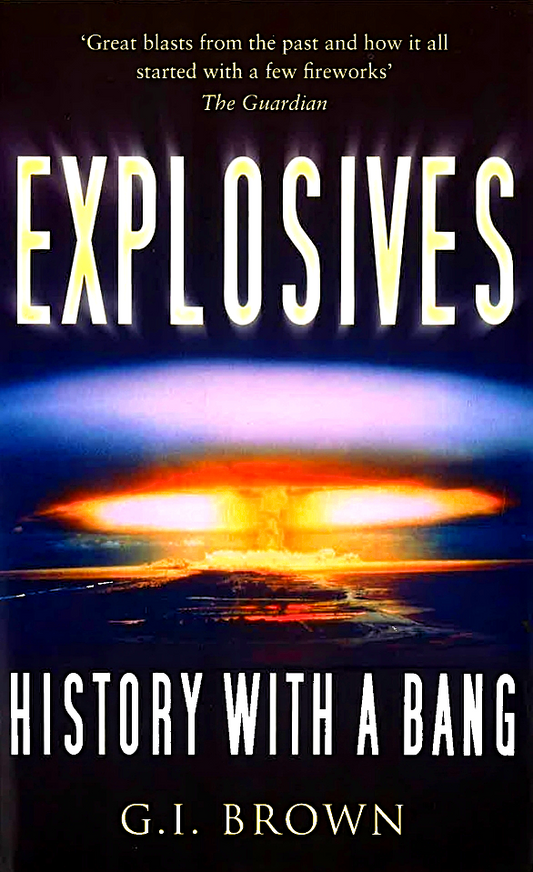 Explosives : History With A Bang