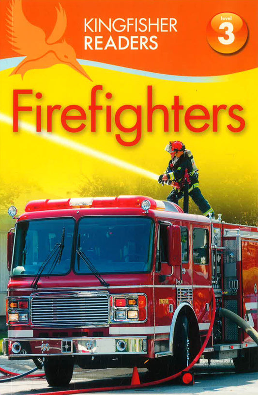 Kingfisher Readers L3: Firefighters