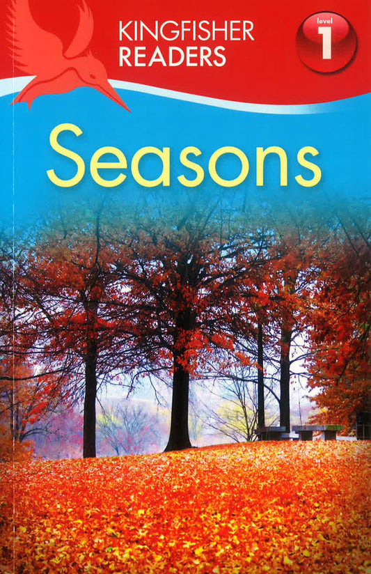 Kingfisher Readers L1: Seasons