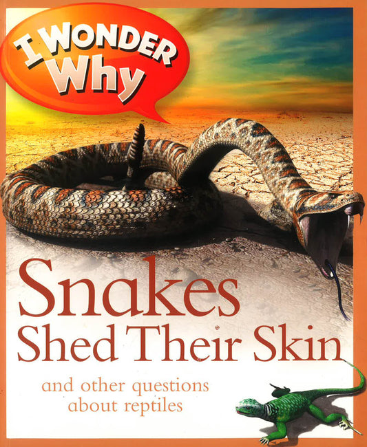 I Wonder Why Snakes Shed Their Skin