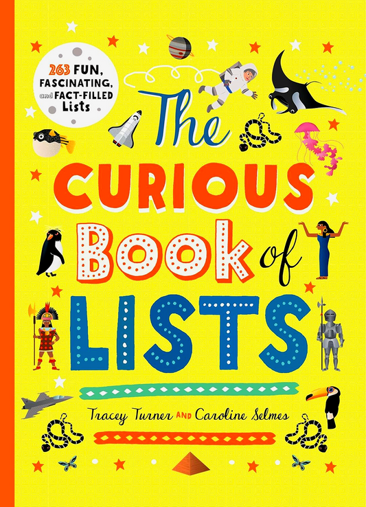 The Curious Book of Lists: 263 Fun, Fascinating, and Fact-Filled Lists